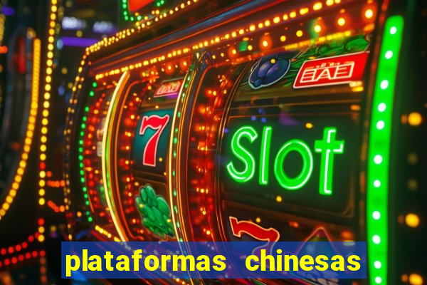 plataformas chinesas de apostas